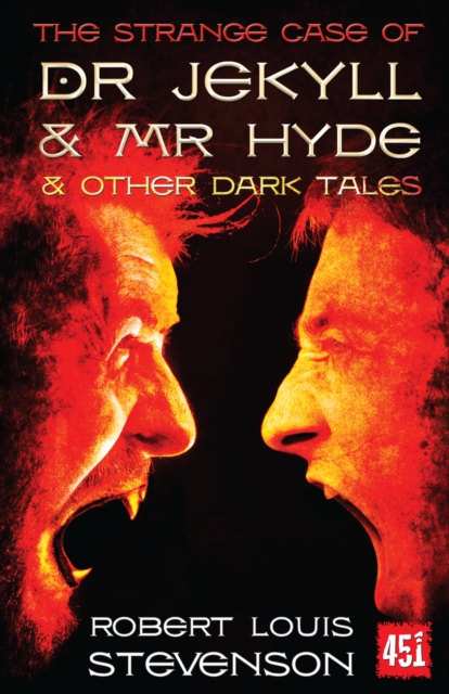 The Strange Case of Dr Jekyll and Mr Hyde : And Other Dark Tales, Paperback / softback Book