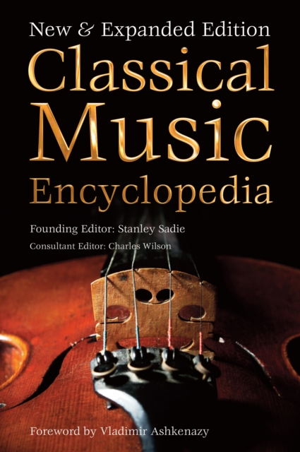 Classical Music Encyclopedia : New & Expanded Edition, Hardback Book