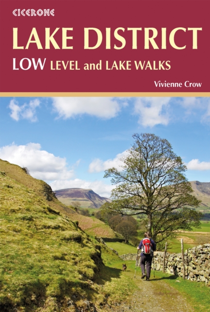Lake District: Low Level and Lake Walks : Walking in the Lake District - Windermere, Grasmere and more, PDF eBook
