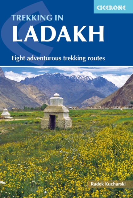 Trekking in Ladakh : Eight adventurous trekking routes, PDF eBook
