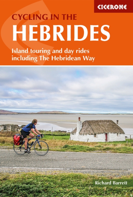 Cycling in the Hebrides : Island touring and day rides including The Hebridean Way, PDF eBook