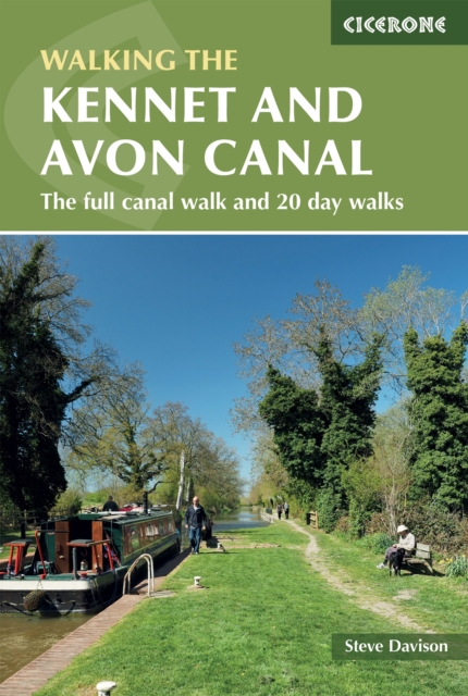 The Kennet and Avon Canal : The full canal walk and 20 day walks, EPUB eBook