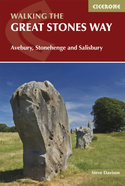 The Great Stones Way : Avebury, Stonehenge and Salisbury, PDF eBook