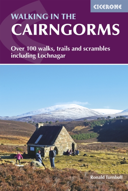 Walking in the Cairngorms : Over 100 walks, trails and scrambles including Lochnagar, EPUB eBook