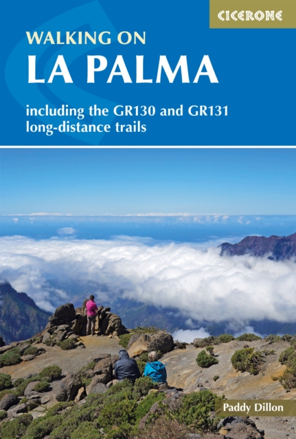 Walking on La Palma : Including the GR130 and GR131 long-distance trails, EPUB eBook