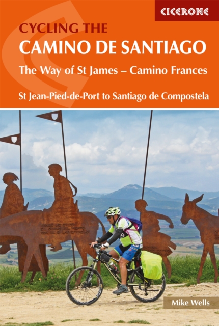 Cycling the Camino de Santiago : The Way of St James - Camino Frances, EPUB eBook