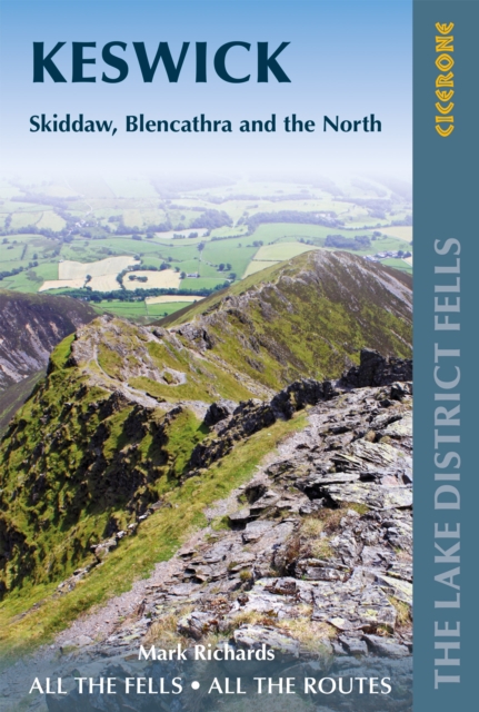Walking the Lake District Fells - Keswick : Skiddaw, Blencathra and the North, EPUB eBook