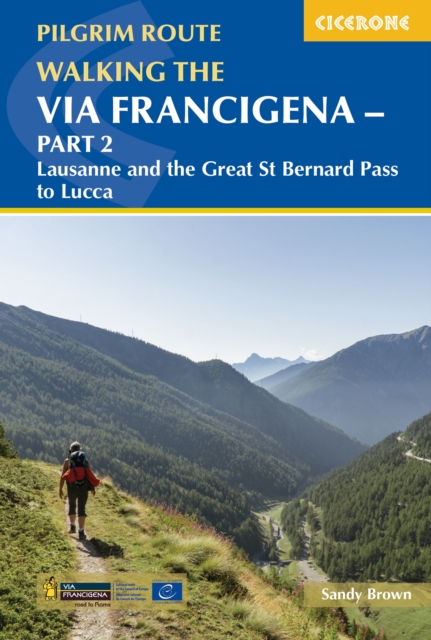 Walking the Via Francigena pilgrim route - Part 2 : Lausanne and the Great St Bernard Pass to Lucca, EPUB eBook