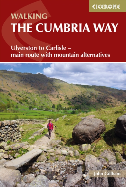 Walking The Cumbria Way : Ulverston to Carlisle - main route with mountain alternatives, EPUB eBook