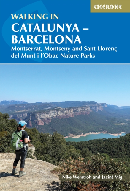 Walking in Catalunya - Barcelona : Montserrat, Montseny and Sant LlorenA del Munt i l'Obac Nature Parks, EPUB eBook
