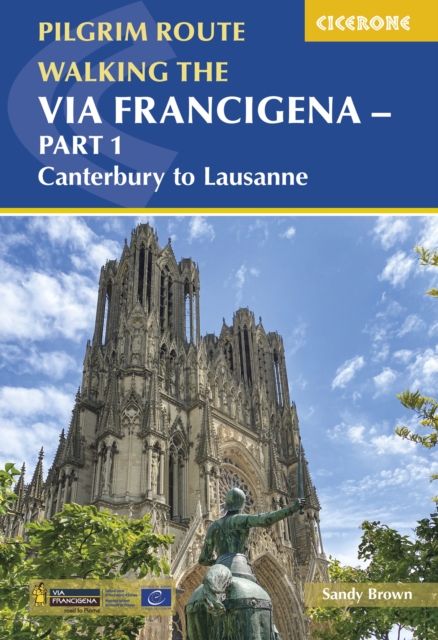 Walking the Via Francigena Pilgrim Route - Part 1 : Canterbury to Lausanne, EPUB eBook