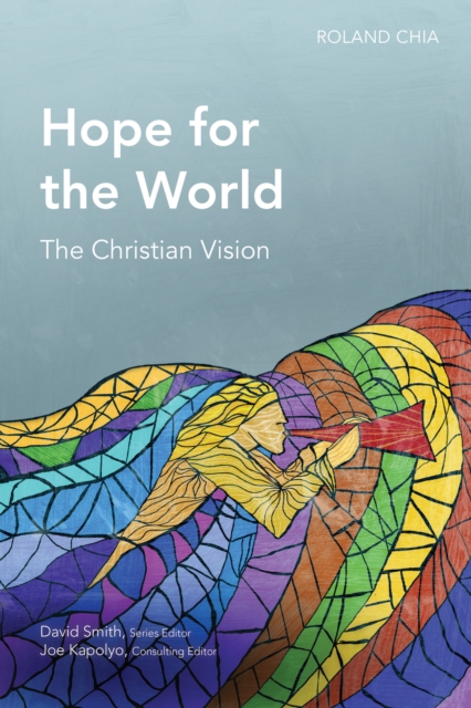 Hope for the World : The Christian Vision, PDF eBook