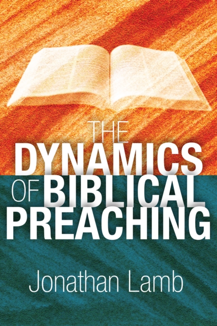 The Dynamics of Biblical Preaching, PDF eBook