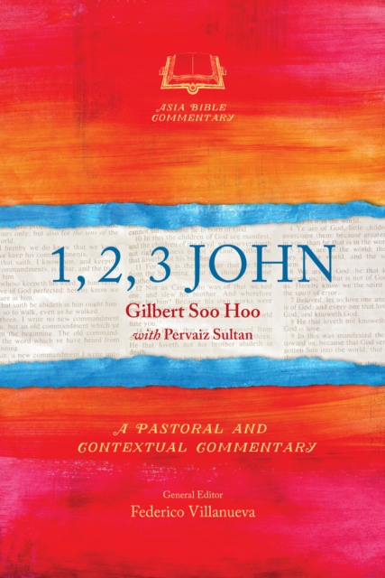 1, 2, 3 John : A Pastoral and Contextual Commentary, PDF eBook