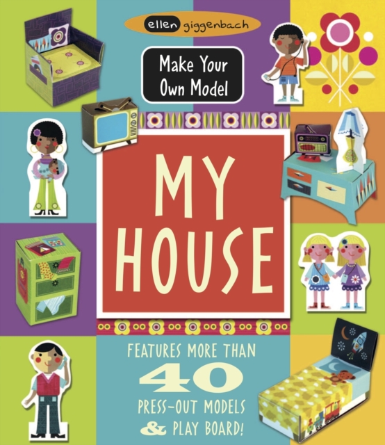 Make Your Own Model: My House, Hardback Book