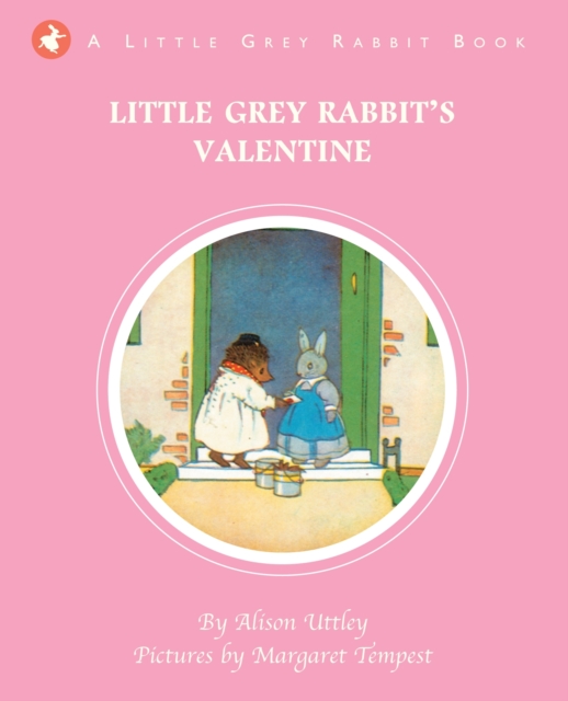 Little Grey Rabbit's Valentine, Hardback Book