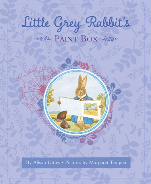 Little Grey Rabbit's Paint-Box, Hardback Book