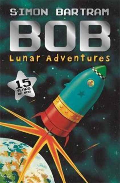 Bob's Lunar Adventures, Paperback / softback Book