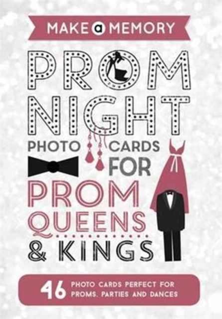 Make a Memory Prom Night : 46 photo cards for prom queens and kings, Paperback / softback Book
