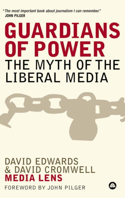 Guardians of Power : The Myth of the Liberal Media, EPUB eBook