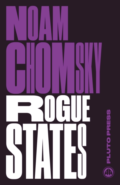 Rogue States : The Rule of Force in World Affairs, PDF eBook