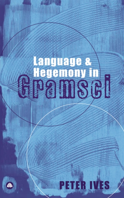Language and Hegemony in Gramsci, EPUB eBook
