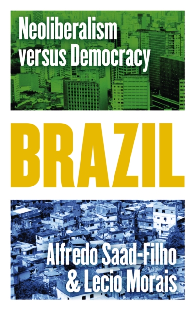 Brazil : Neoliberalism versus Democracy, PDF eBook