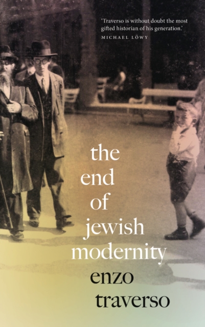 The End of Jewish Modernity, PDF eBook