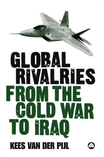 Global Rivalries From the Cold War to Iraq, EPUB eBook