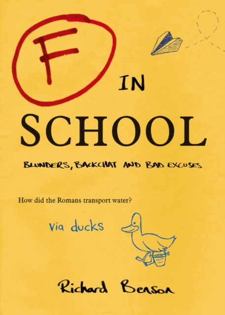 F in School : Blunders, Backchat and Bad Excuses, EPUB eBook