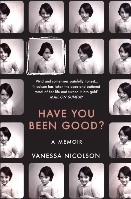Have You Been Good? : A Memoir, EPUB eBook