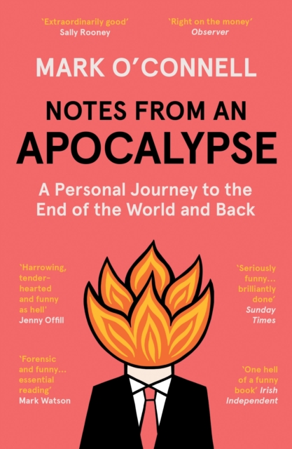 Notes from an Apocalypse : A Personal Journey to the End of the World and Back, EPUB eBook