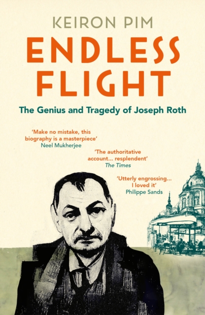 Endless Flight : The Life of Joseph Roth, EPUB eBook