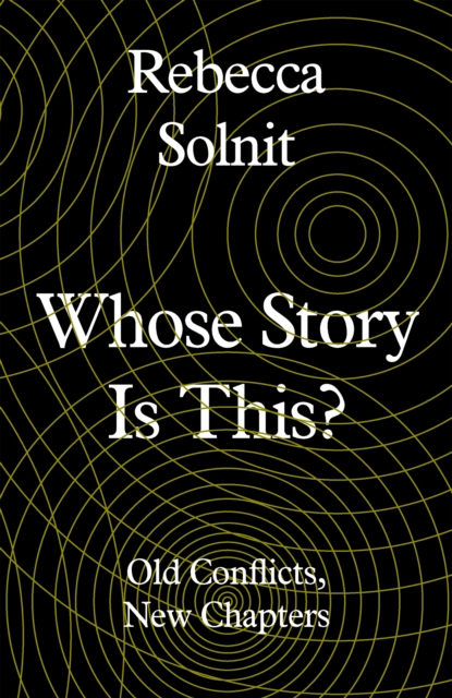 Whose Story Is This? : Old Conflicts, New Chapters, EPUB eBook