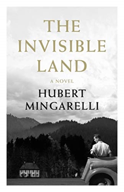 The Invisible Land, Hardback Book