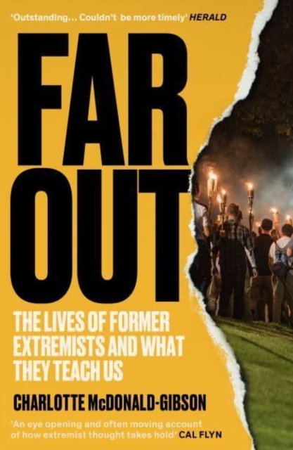 Far Out : The Lives of Former Extremists and What They Teach Us, Paperback / softback Book