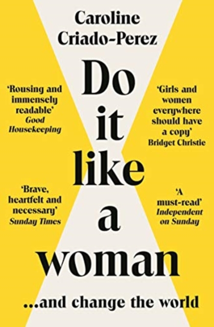 Do It Like a Woman : ... and Change the World, Paperback / softback Book