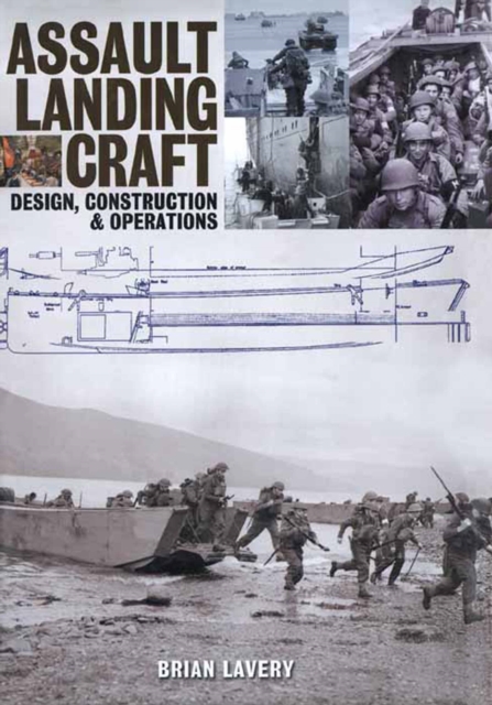 Assault Landing Craft : Design, Construction & Operators, PDF eBook