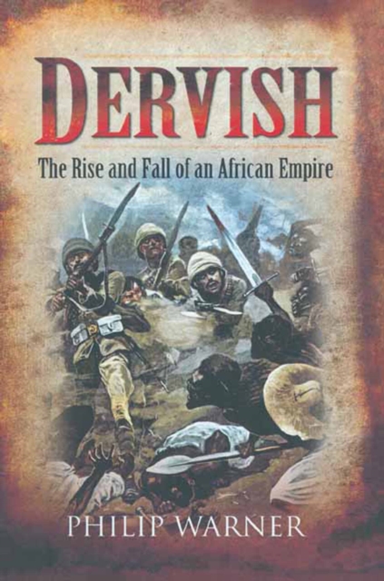Dervish : The Rise and Fall of an African Empire, PDF eBook