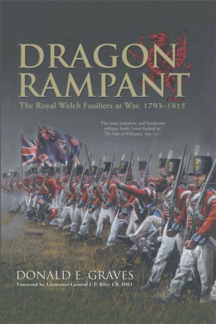 Dragon Rampant : The Royal Welch Fusiliers at War, 1793-1815, PDF eBook