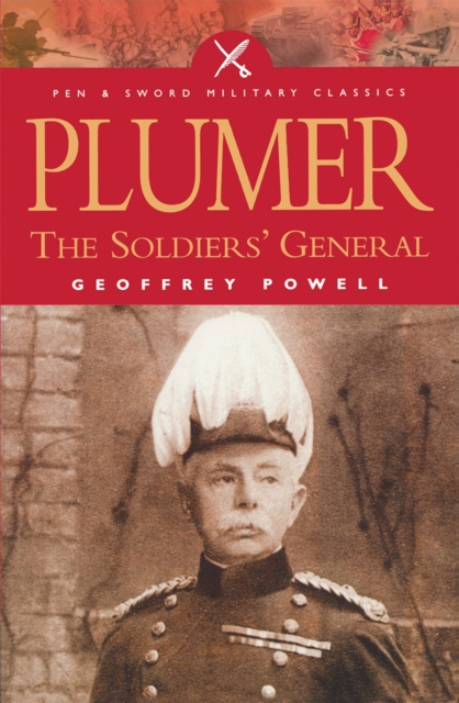 Plumer : The Soldier's General, PDF eBook