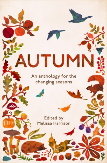 Autumn : An Anthology for the Changing Seasons, Paperback / softback Book