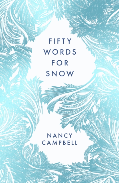Fifty Words for Snow, EPUB eBook