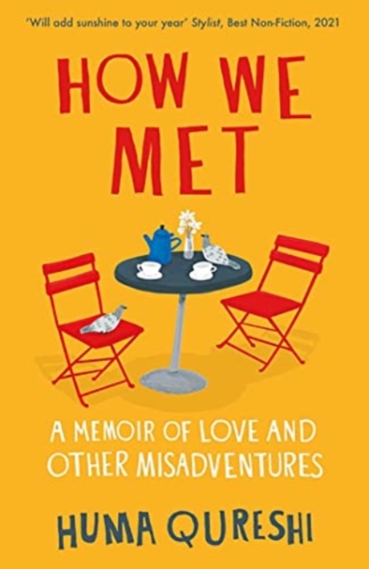 How We Met : A Memoir of Love and Other Misadventures, Paperback / softback Book