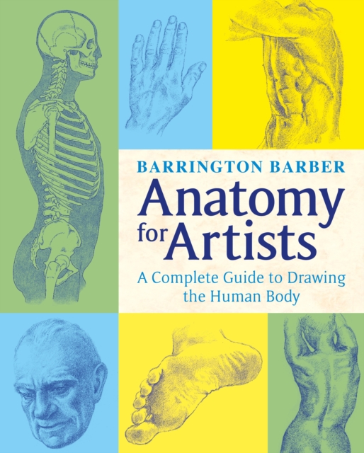 Barrington Barber Anantomy for Artists, Paperback / softback Book