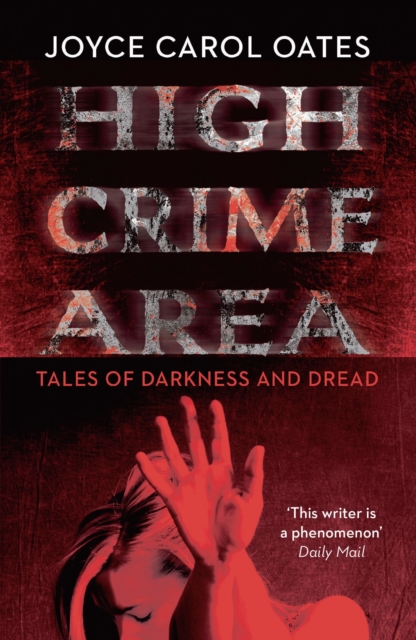 High Crime Area : Tales of Darkness and Dread, Paperback / softback Book