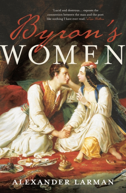 Byron's Women, Hardback Book