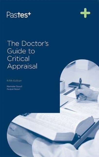 The Doctors Guide to Critical Appraisal 5th Edition : No NA, Paperback / softback Book