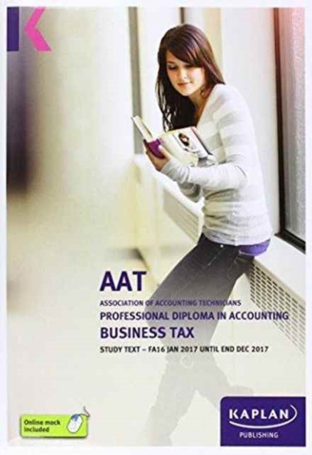AAT Business Tax FA2016 - Study Text, Paperback / softback Book