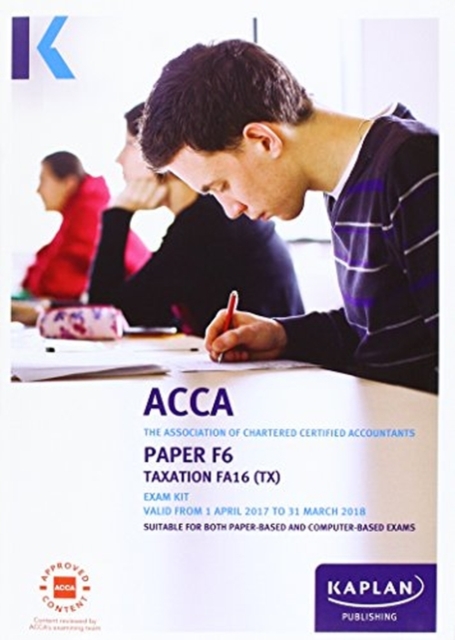 ACCA F6 Taxation FA2016 - Exam Kit, Paperback / softback Book